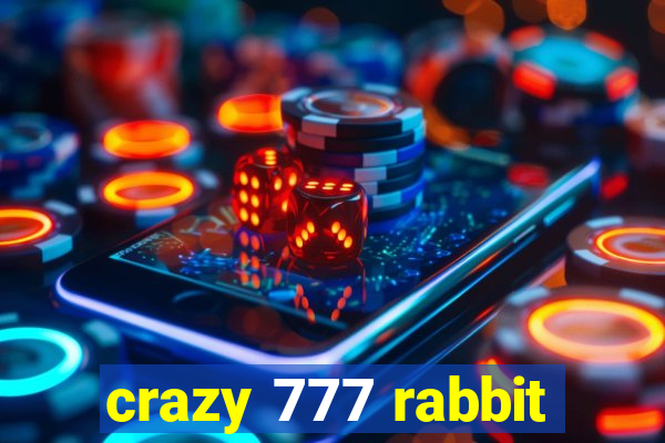 crazy 777 rabbit